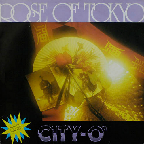 City-O' - Rose Of Tokyo (Vinyl, 12'') 1984 (Lossless)