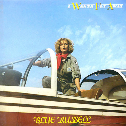 Blue Russell - I Wanna Fly Away (Vinyl, 12'') 1984 (Lossless)