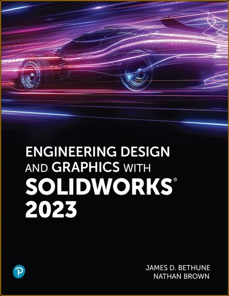 Engineering Design and Graphics With SolidWorks
