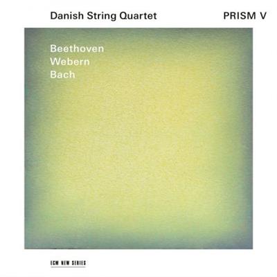 Danish String Quartet - Prism V: Beethoven, Webern, Bach  (2023)
