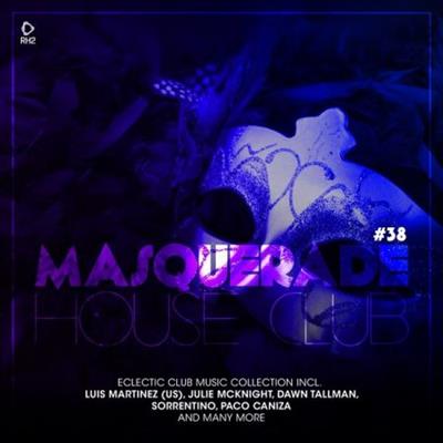 Various Artists - Masquerade House Club Vol 38  (2023)