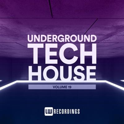 VA - Underground Tech House, Vol. 19  (2023)