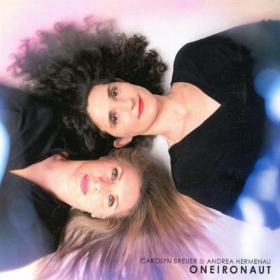 Carolyn Breuer & Andrea Hermenau - Oneironaut  (2023)