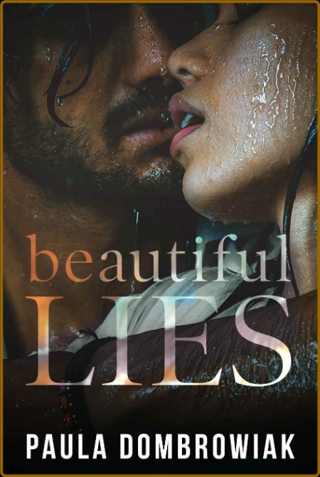 Beautiful Lies  A forbidden, re - Paula Dombrowiak  F0c447f3dc14d4886fa9a446f233a55d