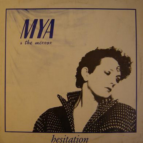 Mya & The Mirror - Hesitation (Vinyl, 12'') 1984 (Lossless)