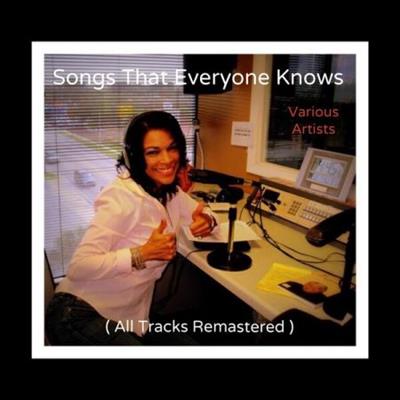 Various Artists - Songs That Everyone Knows (All Tracks Remastered)  (2023)