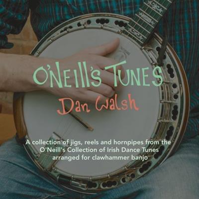 Dan Walsh - O'Neill's Tunes  (2023)