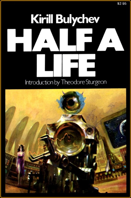Half a Life - Kirill Bulychev