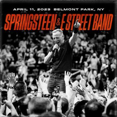 Bruce Springsteen & The E Street Band - 2023-04-11 - UBS Arena, Belmont Park, NY  (2023)