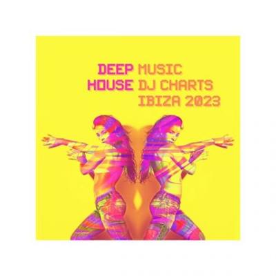 Various Artists - Deep House Music DJ Charts Ibiza 2023  (2023)