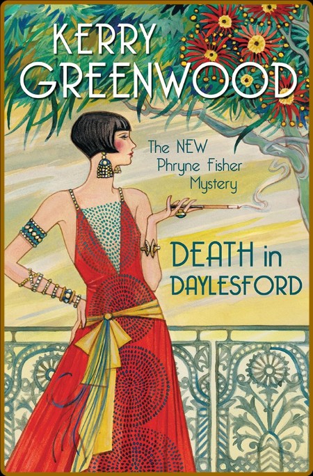 Death in Daylesford by Kerry Greenwood [Kerry Greenwood]