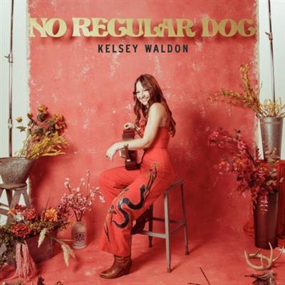 Kelsey Waldon - No Regular Dog (Deluxe Version)  (2023)