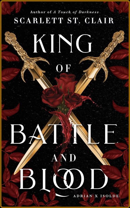 King of Battle and Blood by Scarlett St  Clair