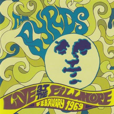The Byrds – Live At The Fillmore - February 1969  (2000)