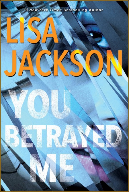 You BetRayed Me by Lisa Jackson