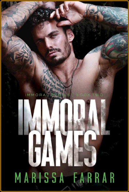 Immoral Games The Immoral Seri - Marissa Farrar