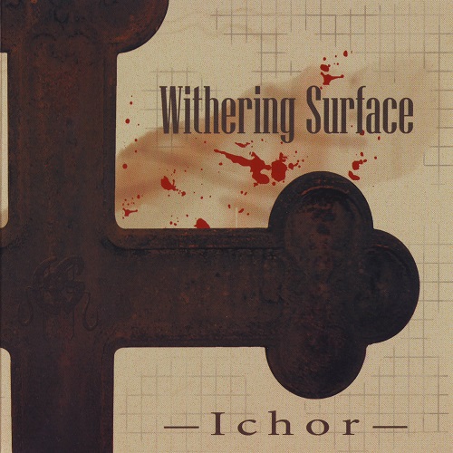 Withering Surface - Ichor (EP, 2003) Lossless