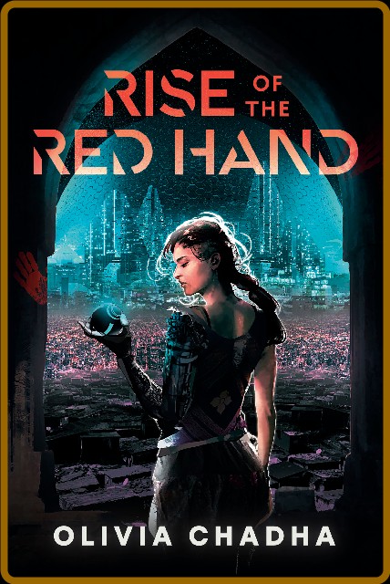 Rise of the Red Hand - Olivia Chadha