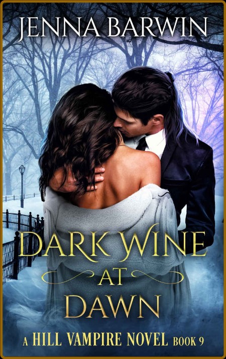 Dark Wine at Dawn A Hill Vampi - Jenna Barwin