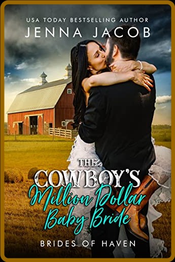 The Cowboys Million Dollar Baby - Jenna Jacob