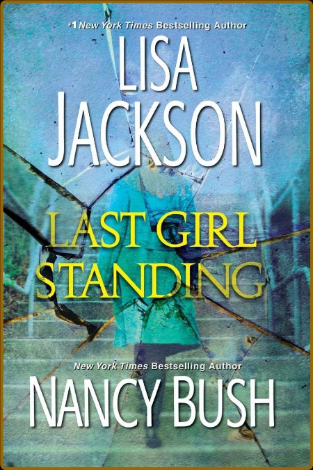 Last Girl Standing by Lisa Jackson  6c0b5dd6e163c22bac2ea3cc77616f7c