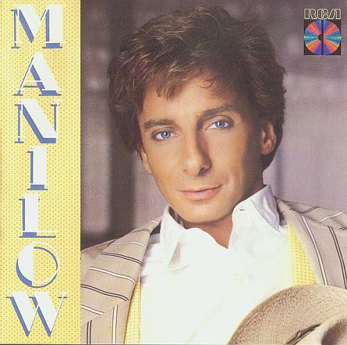 Barry Manilow - Manilow (1985) (LOSSLESS)