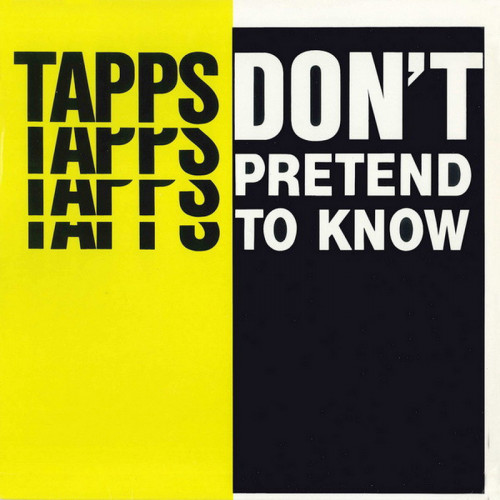 Tapps - Don't Pretend To Know (Vinyl, 12'') 1986 (Lossless)