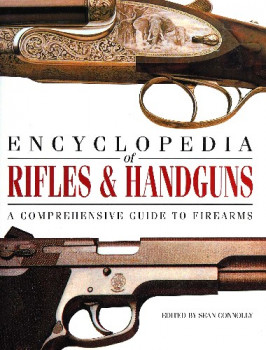 Encyclopedia of Rifles & Handguns