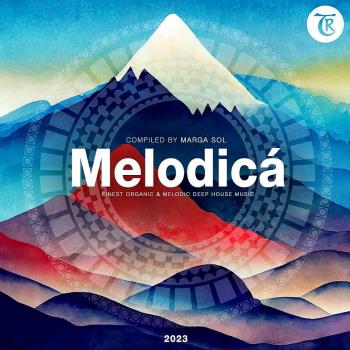 VA - Melodica 2023 (Compiled by Marga Sol) (2023) MP3