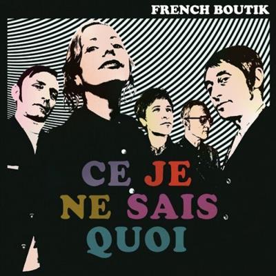French Boutik - Ce Je Ne Sais Quoi  (2023)