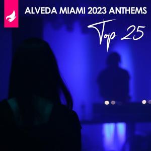 Alveda Miami 2023 Anthems - Top 25 (2023)