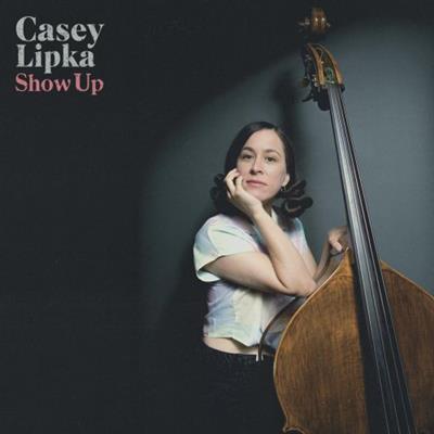 Casey Lipka - Show Up  (2023)