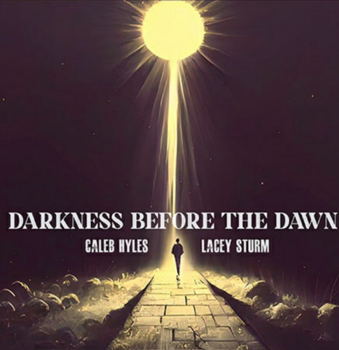 Caleb Hyles - Darkness Before The Dawn (feat. Lacey Sturm) (Single) (2023)