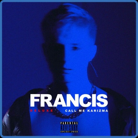 Call Me Karizma - Francis  (Deluxe Edition) (2023)