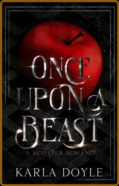 Once Upon a Beast  A Monster Ro - Karla Doyle  0f35e9fcded020a878c9747e576067f3