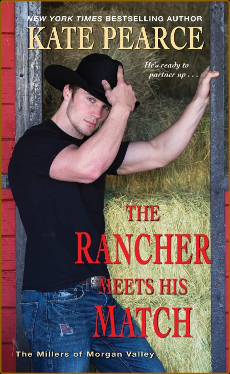 The Rancher Meets His Match - Kate Pearce