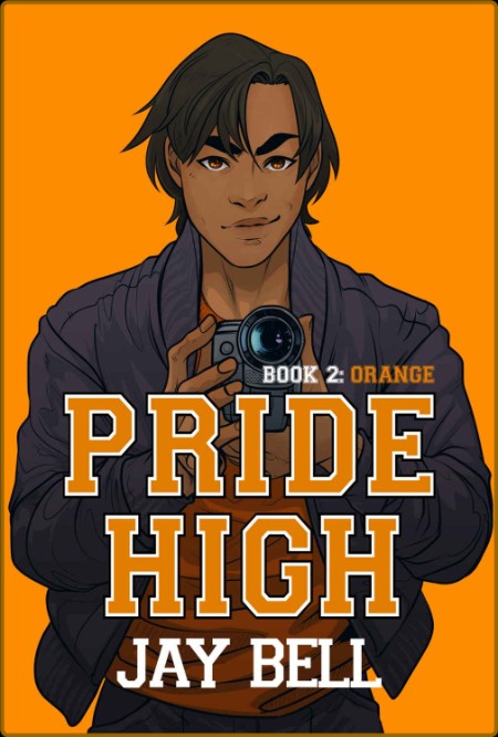 Pride High   Book 2 - Orange - Jay Bell  7acc82861dab95759a4848ee49268727