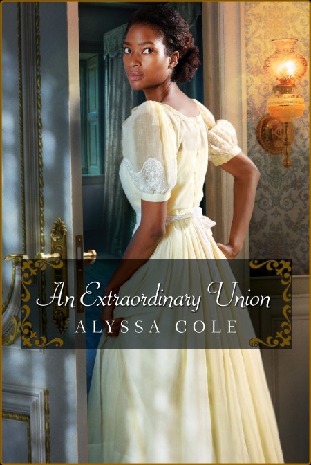 An Extraordinary Union - Alyssa Cole