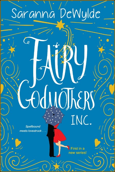 Fairy Godmothers, Inc  by Saranna DeWylde