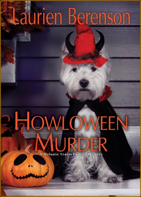 Howloween Murder by Laurien Berenson [Berenson, Laurien]  205e981c877f1e5c181305d95161e3d5