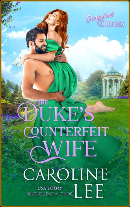 The Duke  x27 s Counterfeit Wife   40 Su - Caroline Lee