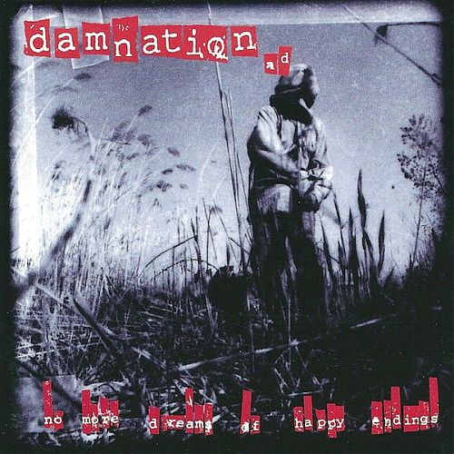 Damnation A.D. - No More Dreams Of Happy Endings (1995) (LOSSLESS)