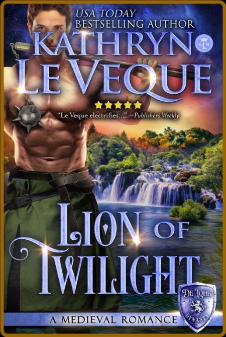 Lion of Twilight  A Medieval Ro - Kathryn Le Veque  405dc1c5d3bfcd00d286014d8e1caf10