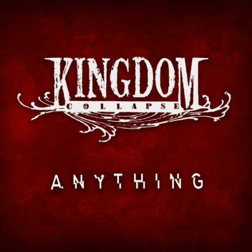 Kingdom Collapse - Anything (Single) (2023)