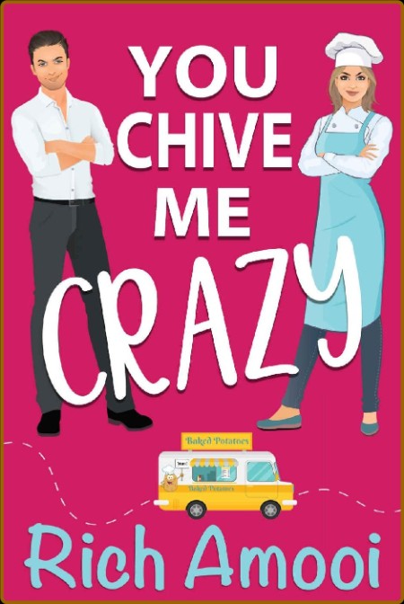 You Chive Me Crazy  A Sweet Rom - Rich Amooi  078aee6edbb971069f379a81c9c3dc27