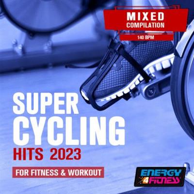 Various Artists - Super Cycling Hits For Fitness & Workout 2023  (2023)