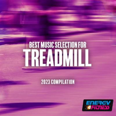 Various Artists - Best Music Selection For Treadmill 2023 Compilation (Fitness Version 128 Bpm)  (2023)