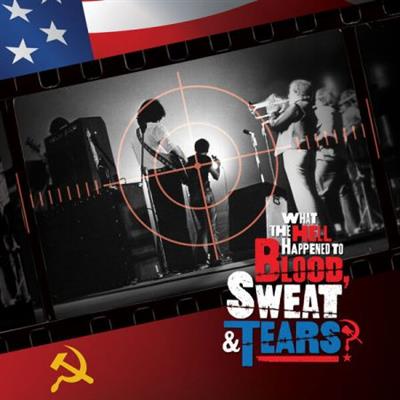 Blood, Sweat & Tears - What The Hell Happened To Blood, Sweat & Tears? (Original Soundtrack) (2023) (Hi-Res) FLAC/MP3