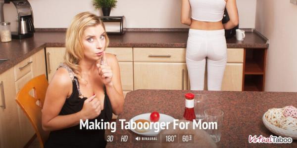 Katerina Hartlova (Making Taboorger For Mom) [VirtualTaboo] (UltraHD/2K 1440p)