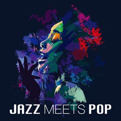 Various Artists - Jazz Meets Pop  (2023)